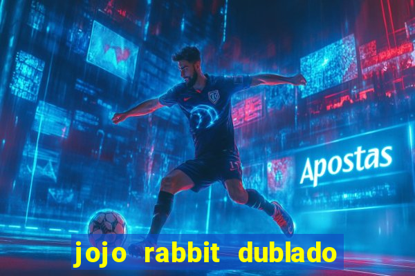 jojo rabbit dublado assistir online